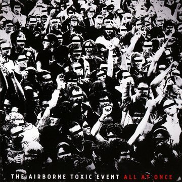 All At Once by The Airborne Toxic Event