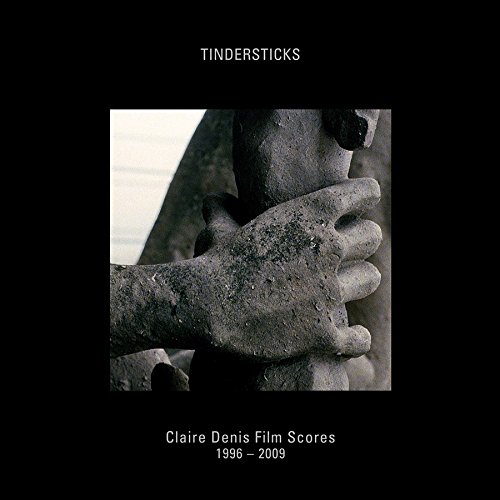 Claire Denis Film Scores: 1996-2009 by Tindersticks
