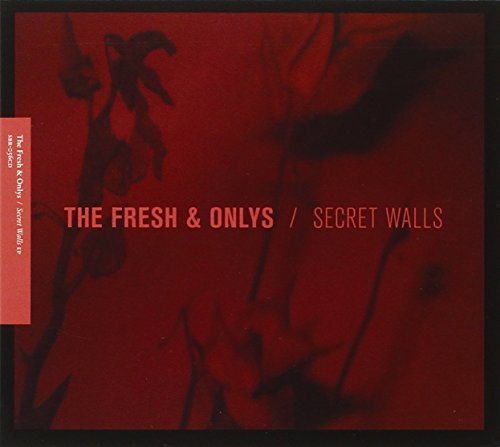 Secret Walls EP by The Fresh & Onlys