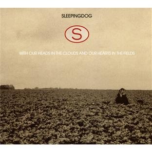 With Our Heads In The Clouds And Our Hearts In The Fields by Sleepingdog