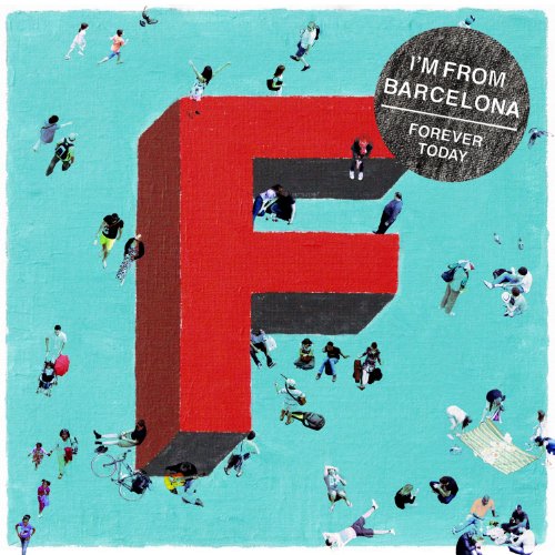 Forever Today by I'm from Barcelona