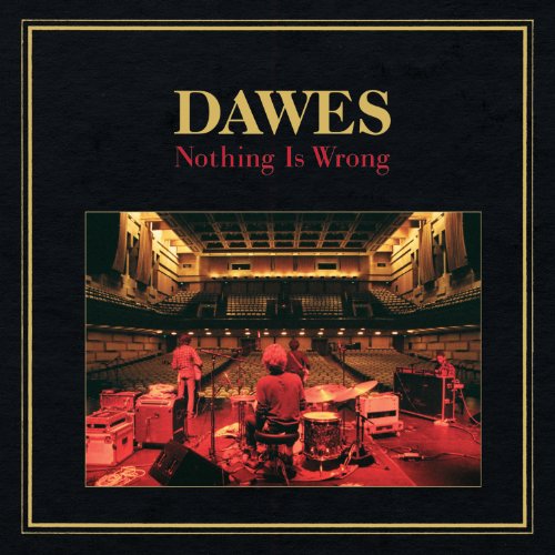 Nothing Is Wrong by Dawes