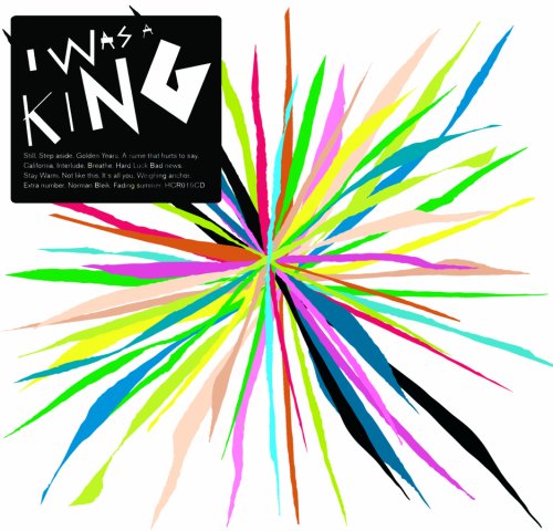 I Was A King by I Was a King Album Cover