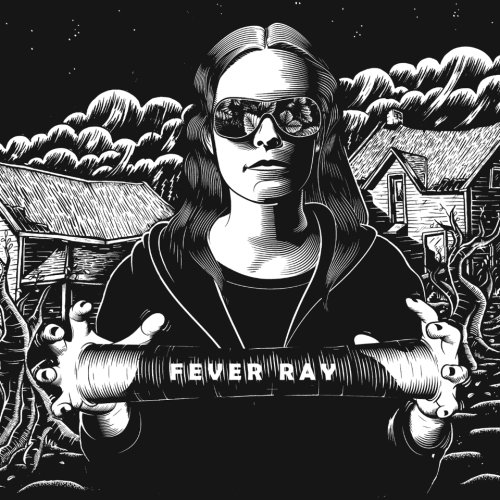 Fever Ray by Fever Ray Album Cover