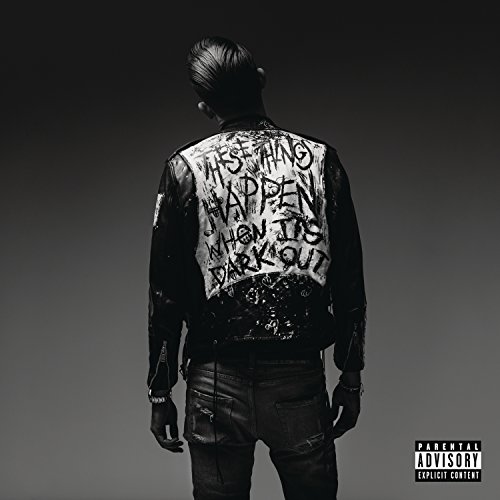 When It's Dark Out by G-Eazy