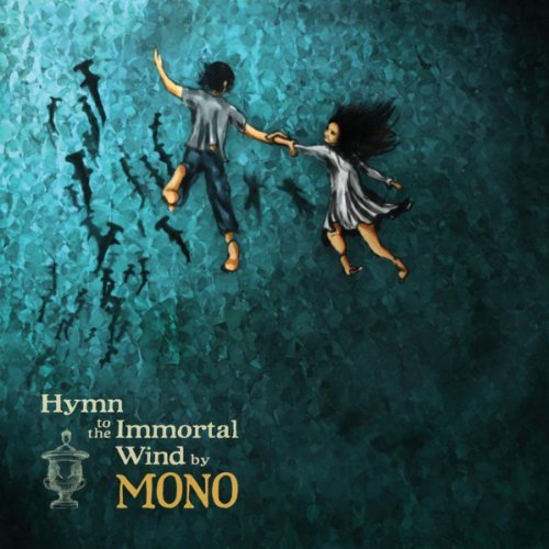 Hymn To The Immortal Wind by Mono