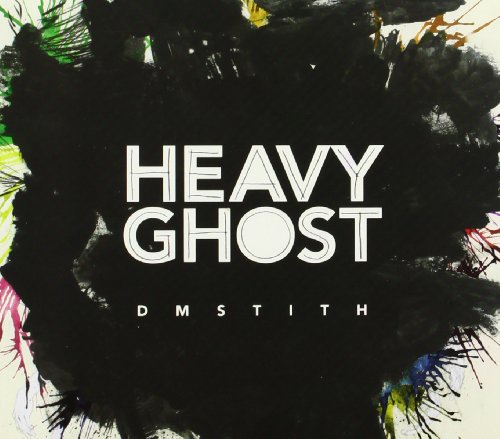 Heavy Ghost by DM Stith