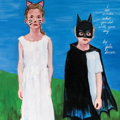 I Can Wonder What You Did with Your Day by Julie Doiron
