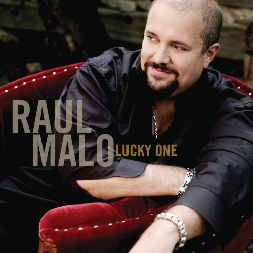 Lucky One by Raul Malo