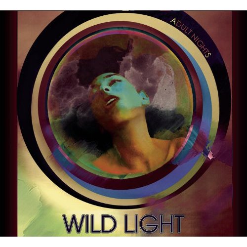 Adult Nights by Wild Light