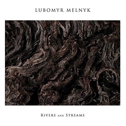 Rivers and Streams by Lubomyr Melnyk