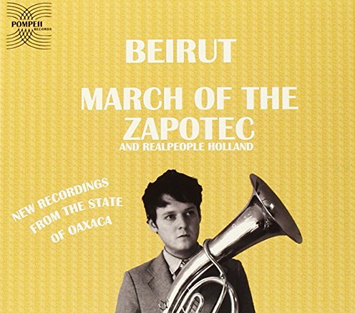 March Of The Zapotec/Holland [EP] by Beirut Album Cover