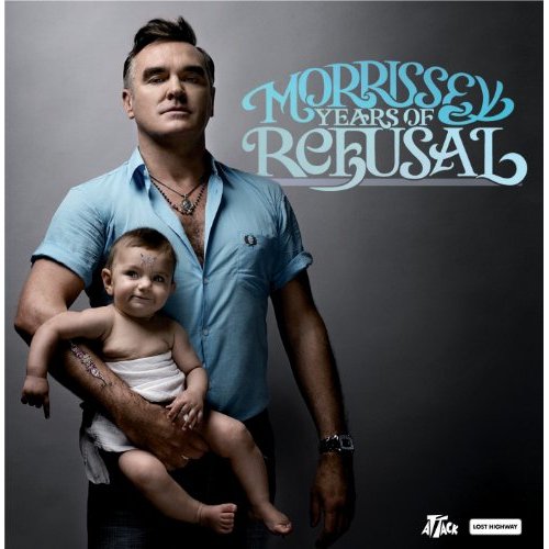 Years Of Refusal by Morrissey
