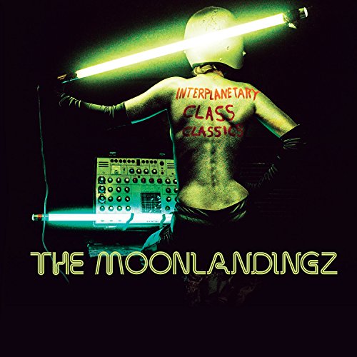 Interplanetary Class Classics by The Moonlandingz