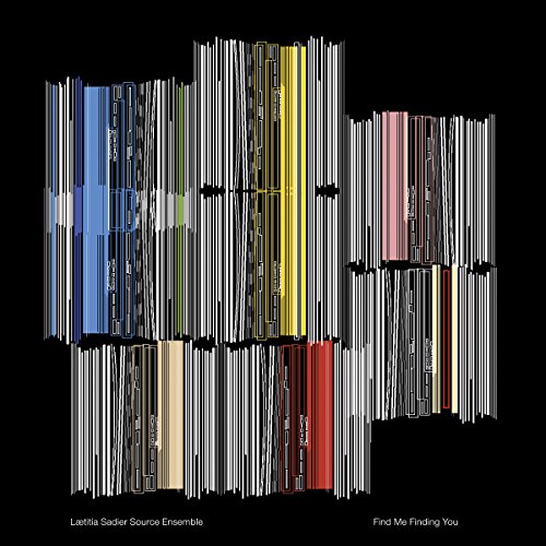 Find Me Finding You by Laetitia Sadier Source Ensemble Album Cover
