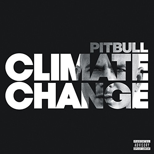 Climate Change by Pitbull