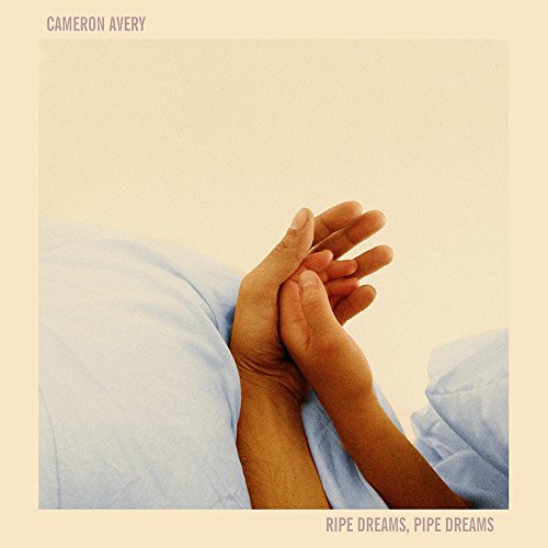 Ripe Dreams, Pipe Dreams by Cameron Avery