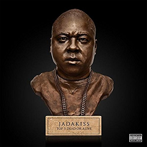 Top 5 Dead or Alive by Jadakiss
