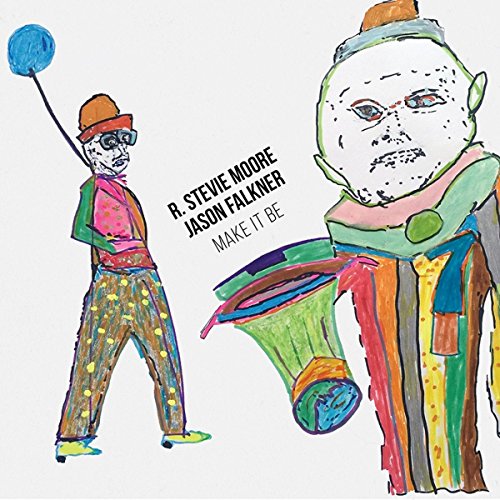 Make It Be by R. Stevie Moore