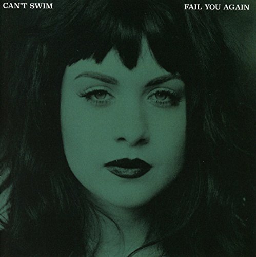 Fail You Again by Can't Swim Album Cover