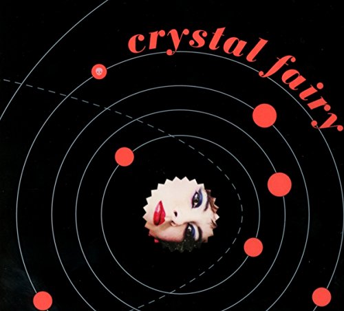 Crystal Fairy by Crystal Fairy Album Cover