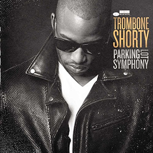 Parking Lot Symphony by Trombone Shorty