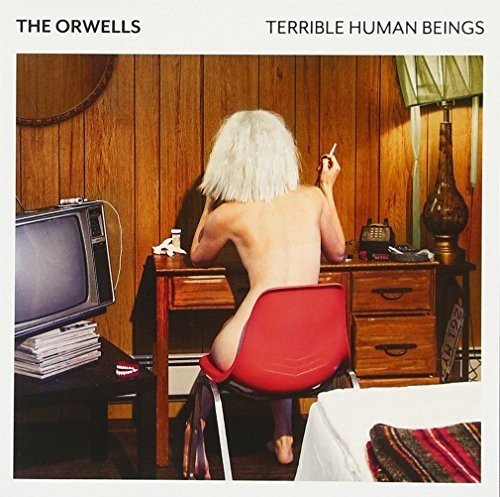 Terrible Human Beings by The Orwells