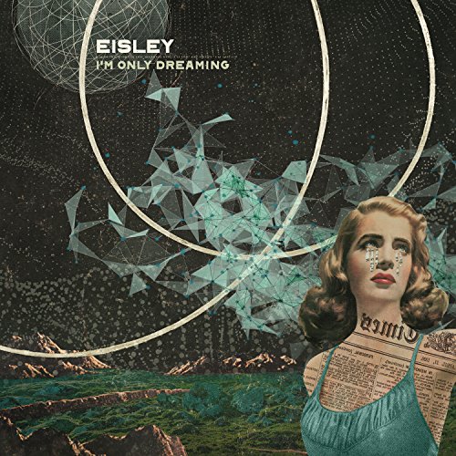 I'm Only Dreaming by Eisley Album Cover