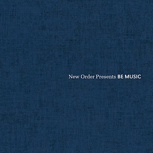 New Order Presents Be Music by Various Artists