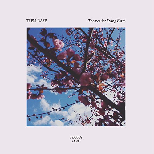 Themes for Dying Earth by Teen Daze Album Cover