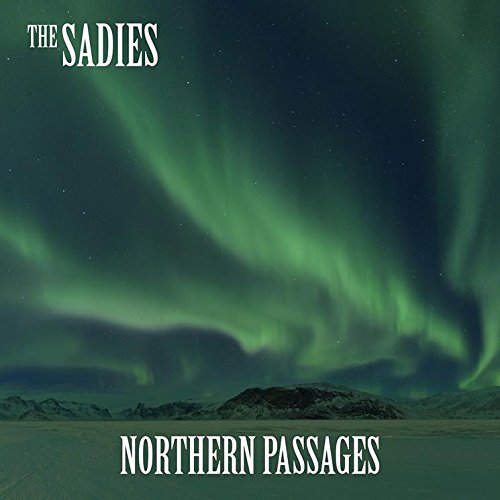 Northern Passages by The Sadies Album Cover