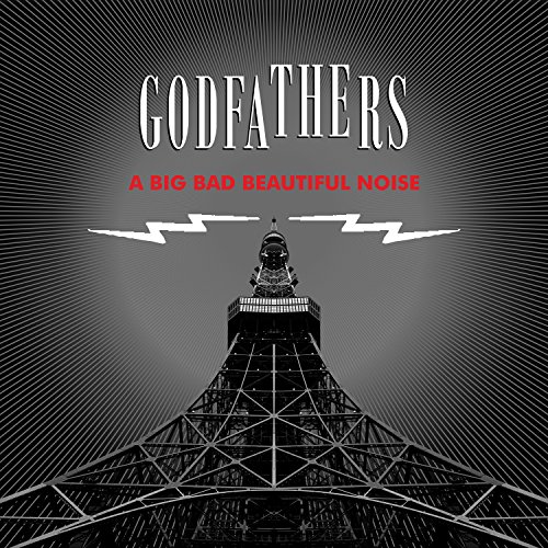 A Big Bad Beautiful Noise by The Godfathers