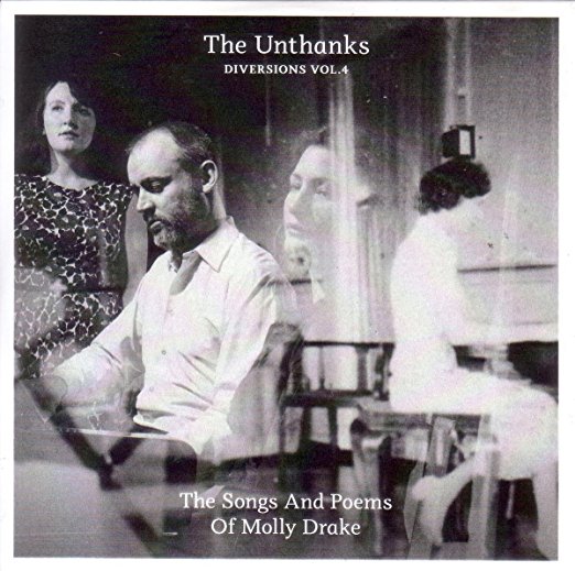 Diversions Vol. 4: The Songs and Poems of Molly Drake by The Unthanks