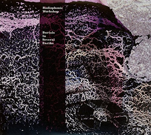 Burials in Several Earths by Radiophonic Workshop