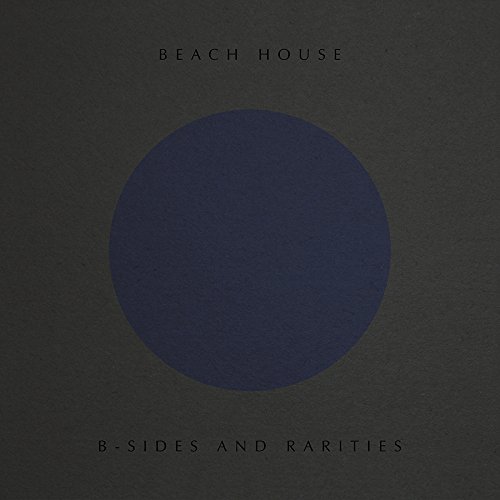 B-Sides and Rarities by Beach House Album Cover