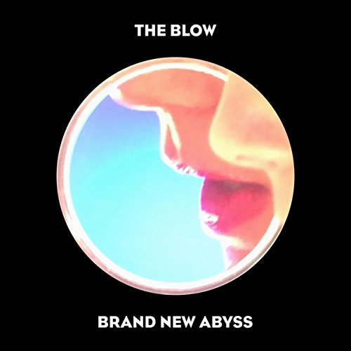 Brand New Abyss by The Blow Album Cover