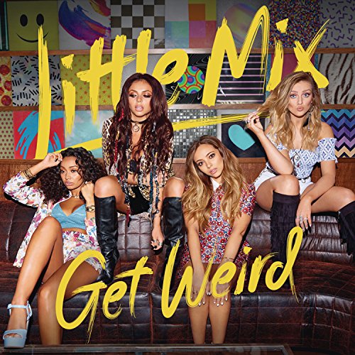 Get Weird by Little Mix Album Cover