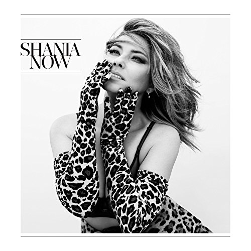Now by Shania Twain