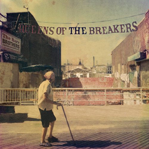 Queens of the Breakers by The Barr Brothers