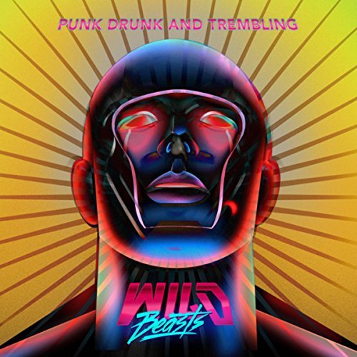 Punk Drunk And Trembling [EP] by Wild Beasts Album Cover