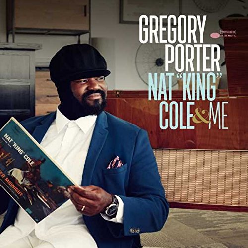 Nat King Cole & Me by Gregory Porter