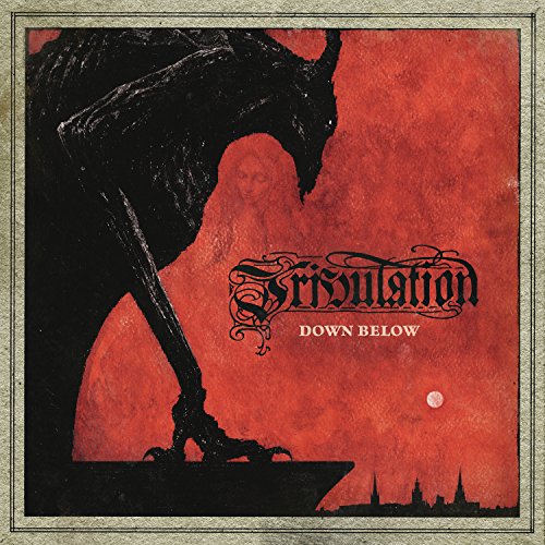 Down Below by Tribulation