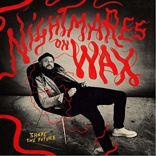 Shape the Future by Nightmares on Wax