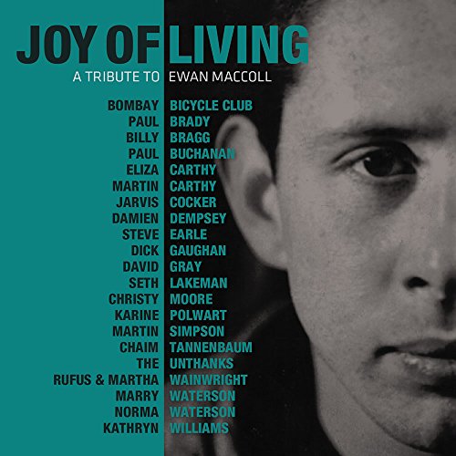 Joy of Living: A Tribute to Ewan Maccoll by Various Artists