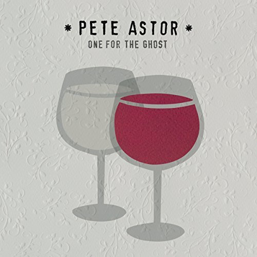 One for the Ghost by Pete Astor Album Cover