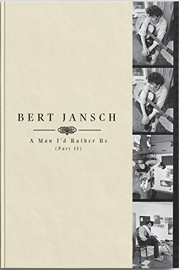 A Man I'd Rather Be, (Part 2) [Box Set] by Bert Jansch Album Cover