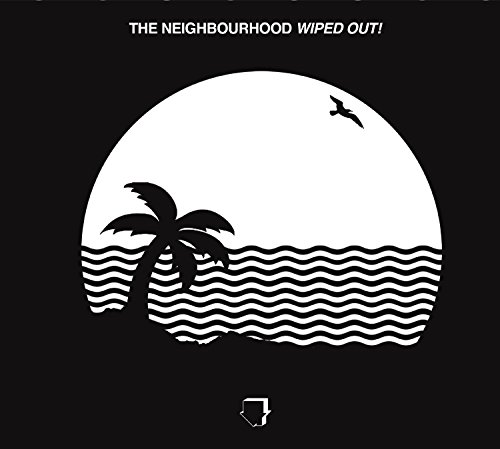 Wiped Out! by The Neighbourhood