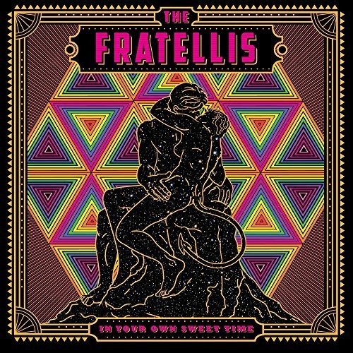 In Your Own Sweet Time by The Fratellis
