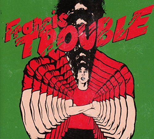 Francis Trouble by Albert Hammond, Jr.