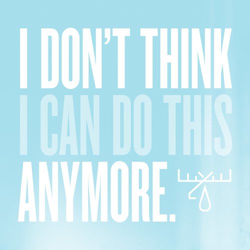 I Don't Think I Can Do This Anymore by Moose Blood
